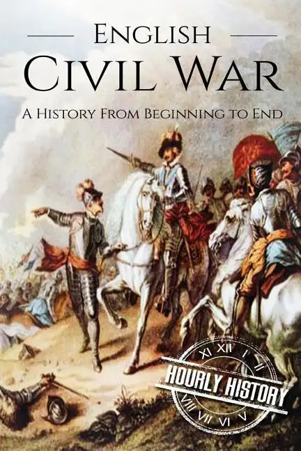 English Civil War: A History From Beginning to End [Booklet] - Paperback