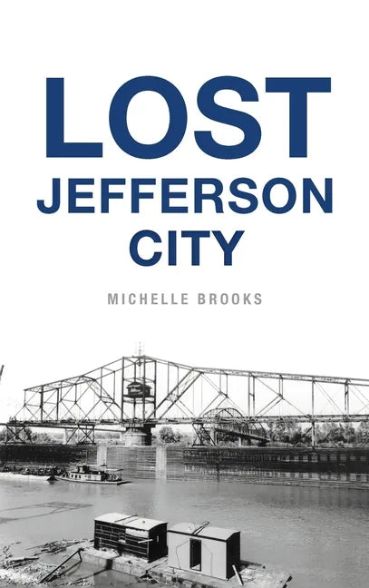 Lost Jefferson City - Hardcover