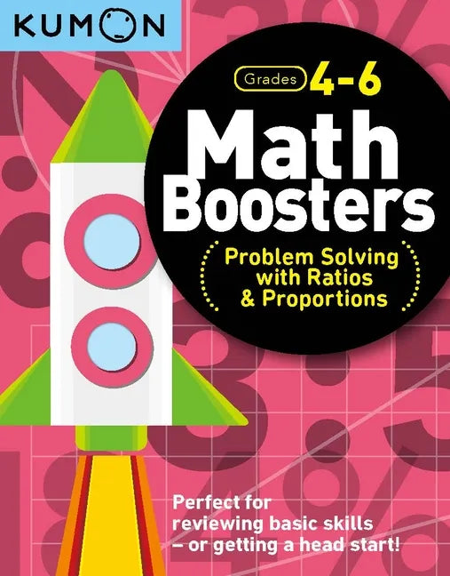 Kumon Math Boosters: Prob Solving W/Ratio & Proportions - Paperback