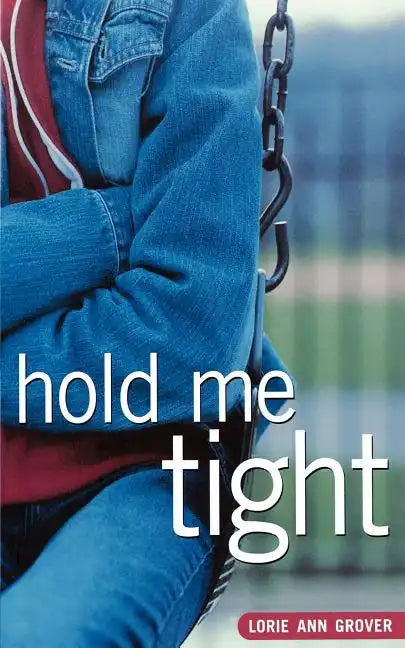 Hold Me Tight - Paperback