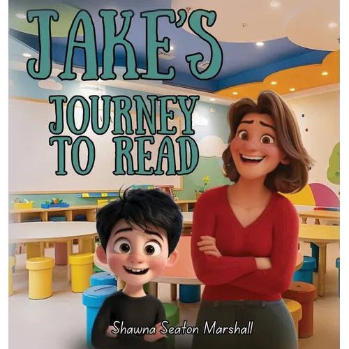 Jake's Journey to Read - Hardcover