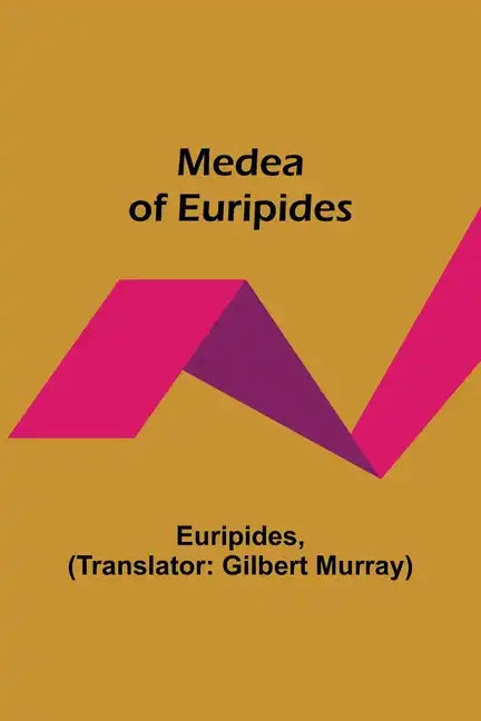 Medea of Euripides - Paperback