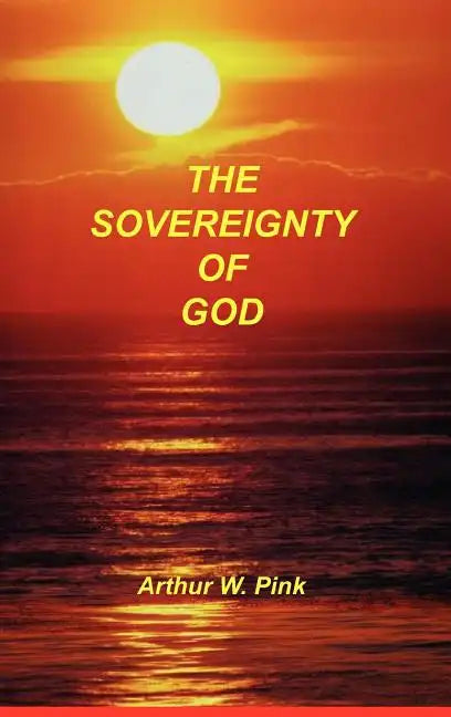 Sovereignty of God - Hardcover