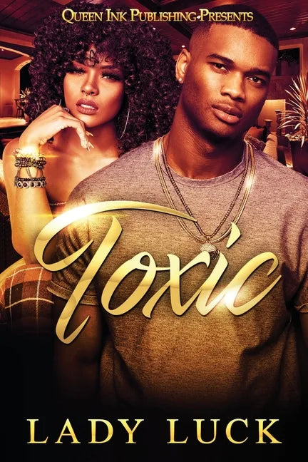 Toxic: LIES AND BETRAYAL CAN LEAD TO...Death - Paperback