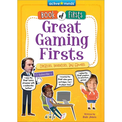 Great Gaming Firsts: Creators, Inventors, and Gamers - Library Binding