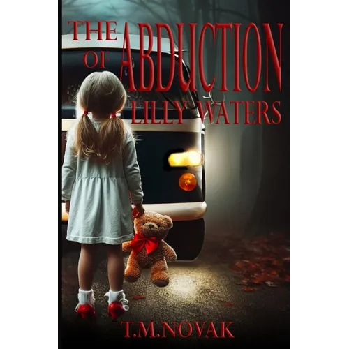 The Abduction of Lilly Waters - Paperback