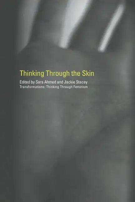 Thinking Through the Skin - Paperback
