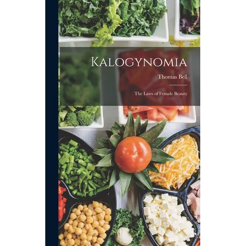 Kalogynomia: The Laws of Female Beauty - Hardcover