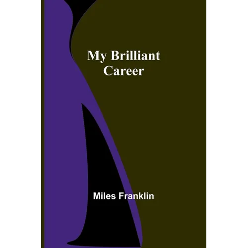 My Brilliant Career - Paperback