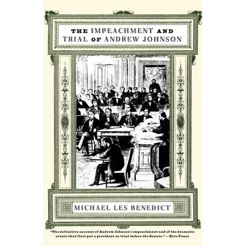The Impeachment and Trial of Andrew Johnson - Paperback