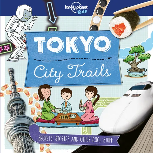 Lonely Planet Kids City Trails - Tokyo - Paperback