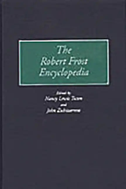 The Robert Frost Encyclopedia - Hardcover