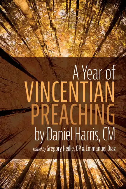 A Year of Vincentian Preaching by Daniel Harris, CM - Paperback