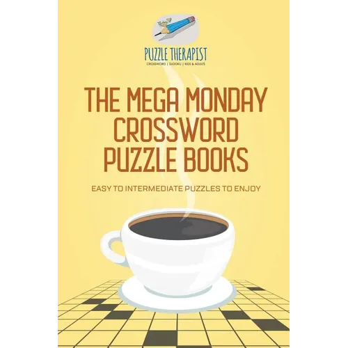 The Mega Monday Crossword Puzzle Books Easy to Intermediate Puzzles to Enjoy - Paperback