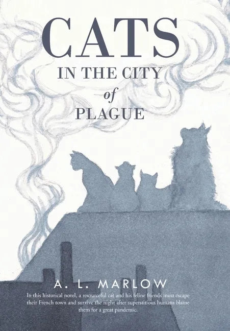 Cats in the City of Plague - Hardcover