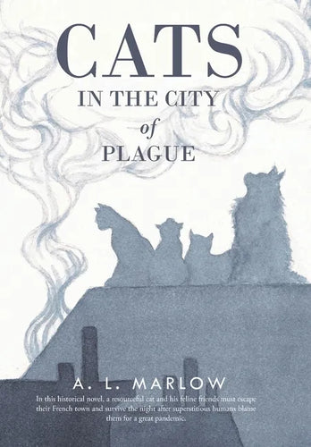 Cats in the City of Plague - Hardcover
