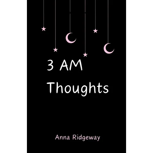 3 AM Thoughts - Paperback