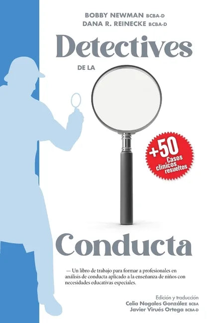 Detectives de la Conducta: Un libro de trabajo para formar a profesionales en análisis de conducta aplicado a la enseñanza de niños con necesidad - Paperback