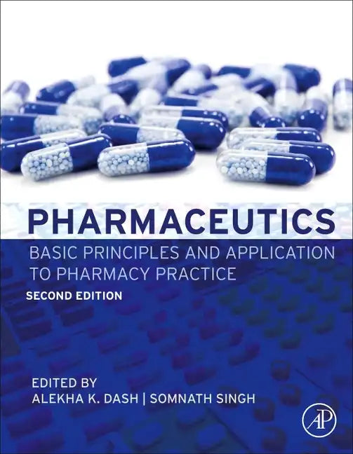 Pharmaceutics: Basic Principles and Application to Pharmacy Practice - Hardcover
