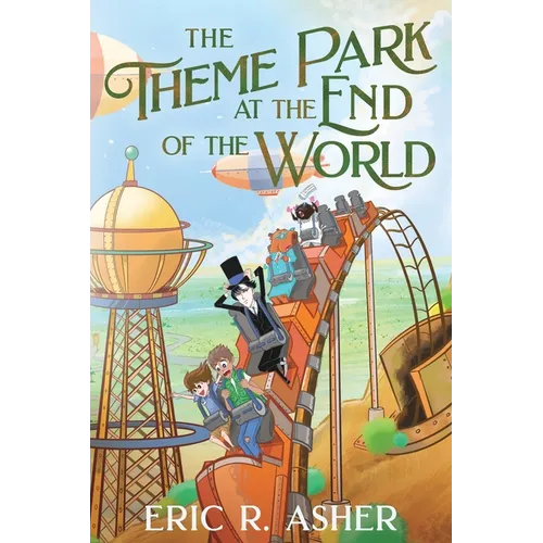 The Theme Park at the End of the World - Paperback