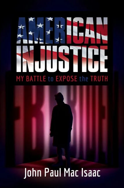 American Injustice: My Battle to Expose the Truth - Hardcover