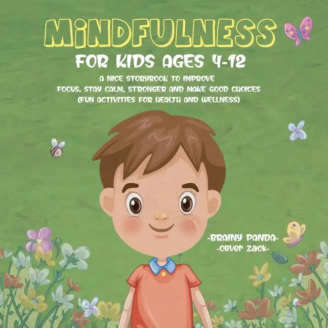 Mindfulness for Kids Ages 4-12 - Paperback