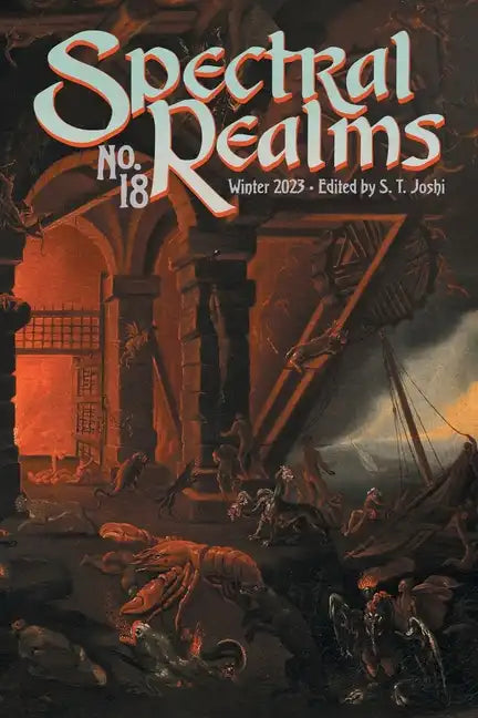 Spectral Realms No. 18: Winter 2023 - Paperback