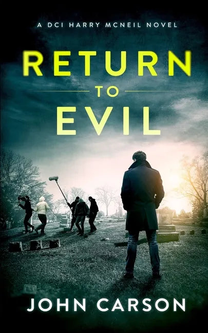 Return to Evil: A Scottish Crime Thriller - Paperback