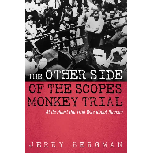 The Other Side of the Scopes Monkey Trial - Hardcover