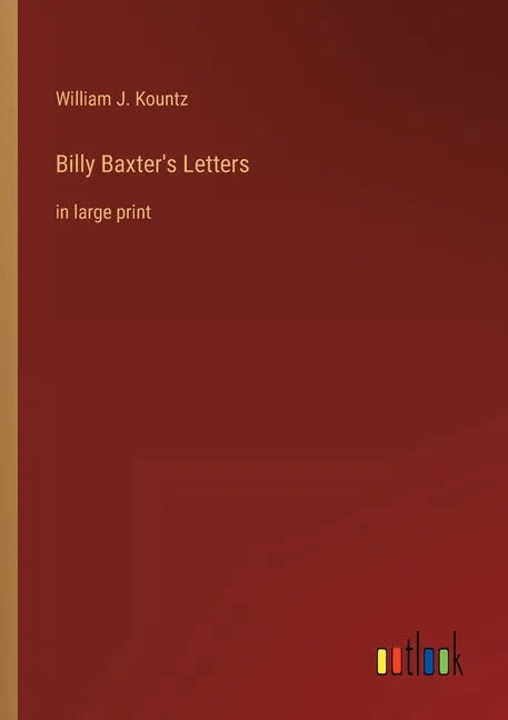 Billy Baxter's Letters: in large print - Paperback