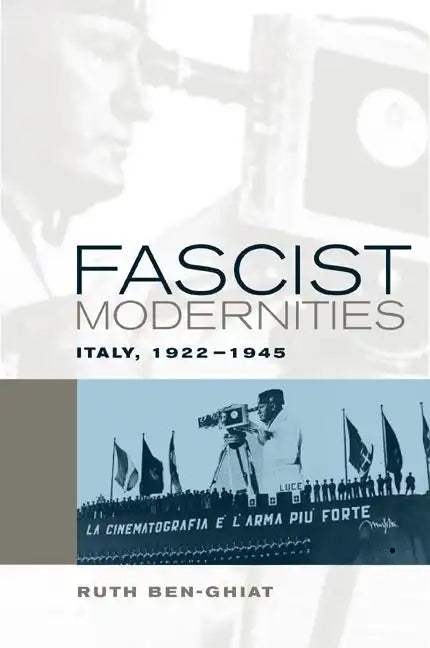 Fascist Modernities: Italy, 1922-1945 - Paperback