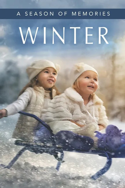 Winter (A Season of Memories): A Gift Book / Activity Book / Picture Book for Alzheimer's Patients and Seniors with Dementia - Paperback