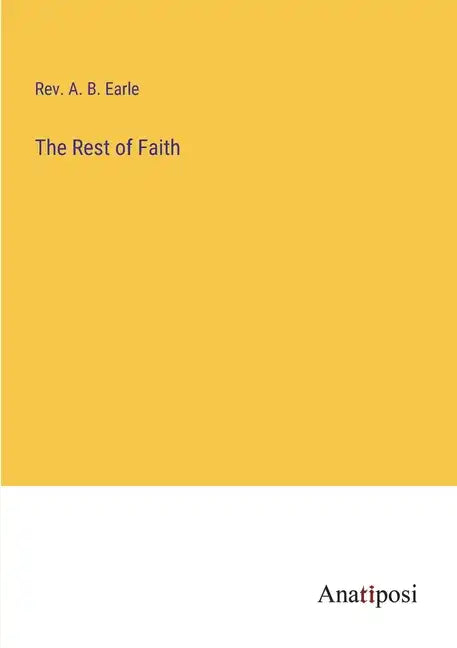 The Rest of Faith - Paperback