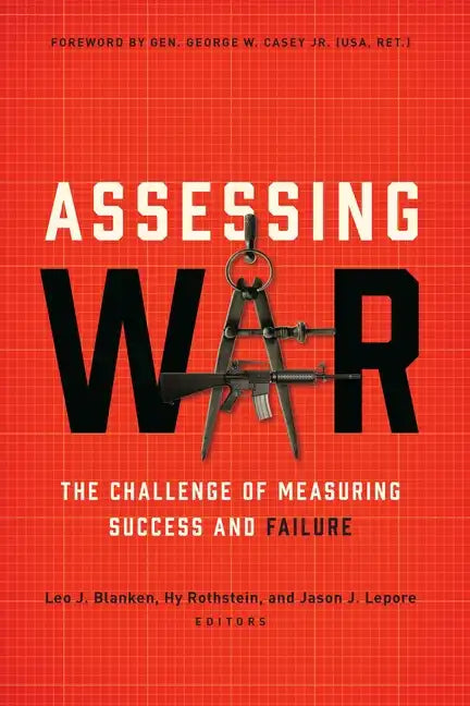 Assessing War: The Challenge of Measuring Success and Failure - Hardcover