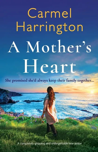 A Mother's Heart: A completely gripping and unforgettable tear-jerker - Paperback
