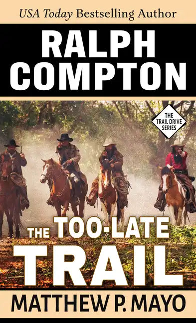 Ralph Compton the Too-Late Trail - Paperback