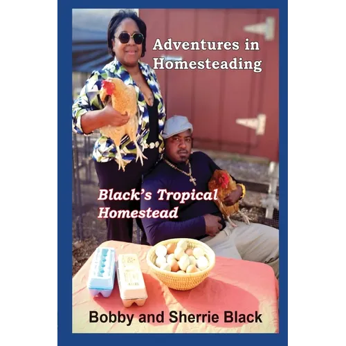 Adventures in Homesteading - Paperback