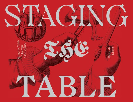 Staging the Table in Europe: 1500-1800 - Paperback