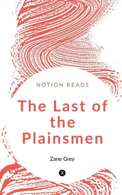 The Last of the Plainsmen - Paperback
