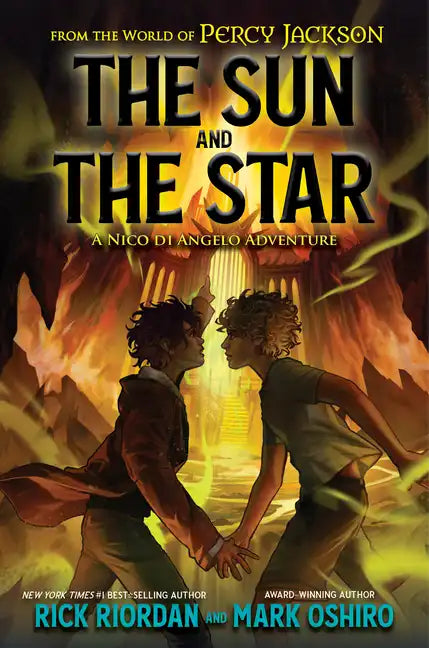 From the World of Percy Jackson: The Sun and the Star: A Nico Di Angelo Adventure - Hardcover