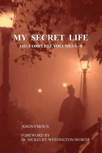 My Secret Life: The Complete Volumes 5-8 - Paperback