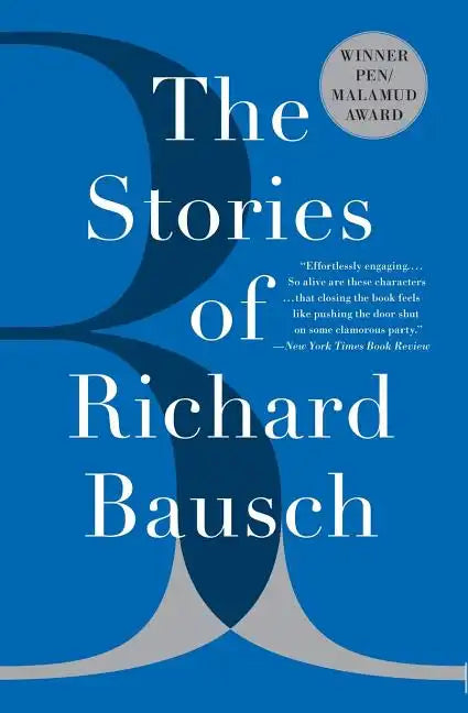 The Stories of Richard Bausch - Paperback