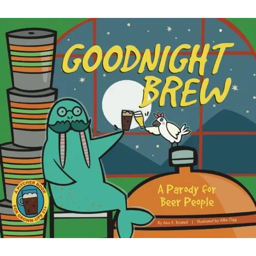 Goodnight Brew: A Parody for Beer People - Hardcover