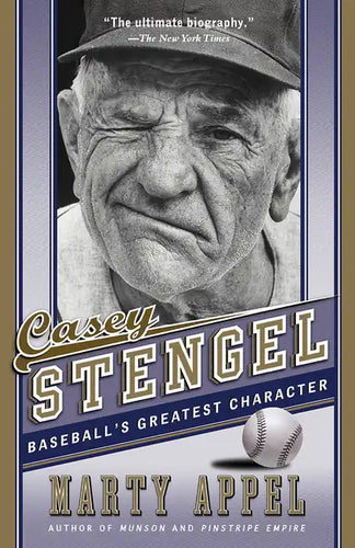 Casey Stengel: Baseball's Greatest Character - Paperback