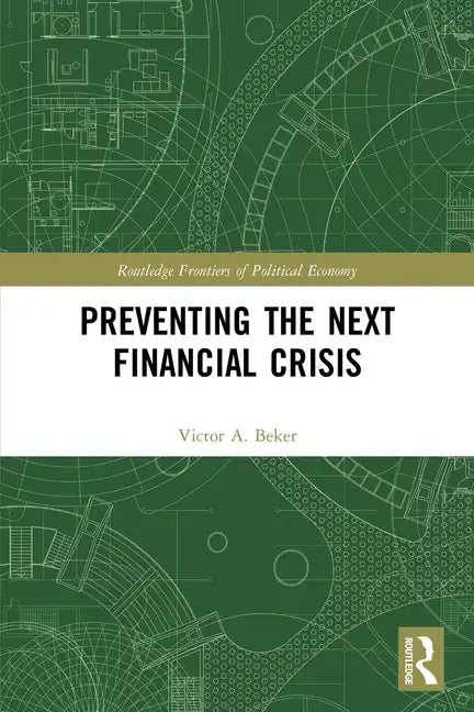 Preventing the Next Financial Crisis - Paperback
