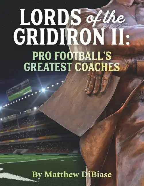 Lords of the Gridiron II: Pro Football's Greatest Coaches - Paperback