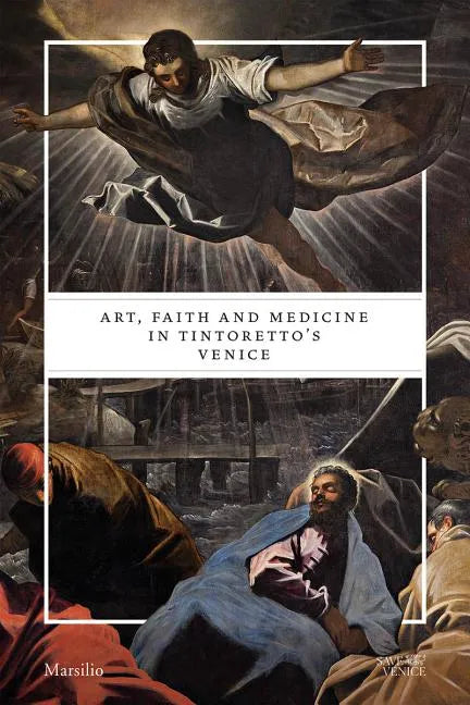 Art, Faith and Medicine in Tintoretto's Venice - Paperback