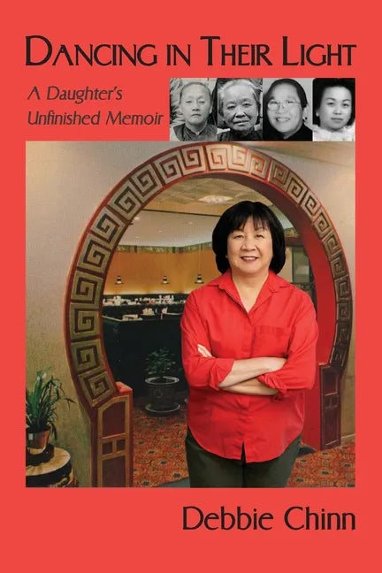 Dancing in Their Light: A Daughter's Unfinished Memoir - Paperback