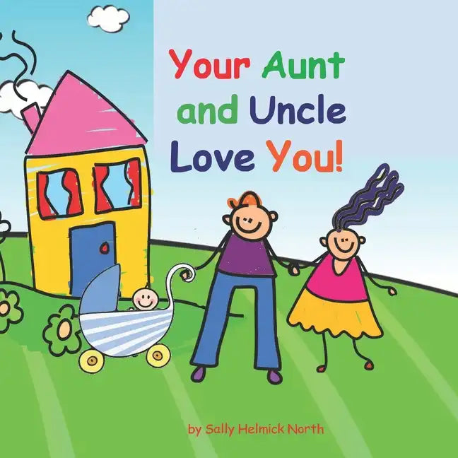 Your Aunt and Uncle Love You!: baby boy version - Paperback