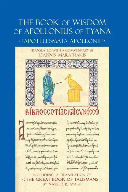 The Book of Wisdom of Apollonius of Tyana: Apotelesmata Apollonii - Paperback